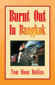 Burnt Out In Bangkok
