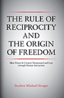 The Rule of Reciprocity and the Origin of Freedom