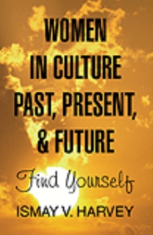 WOMEN IN CULTURE PAST, PRESENT, & FUTURE