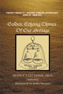 Golden, Echoing Chimes Of Our Heritage
