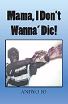 Mama, I Don't Wanna' Die!