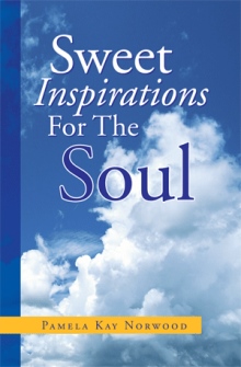 Sweet Inspirations For The Soul