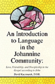 An Introduction to Language in the Johannine Community