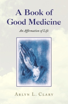 A Book of Good Medicine