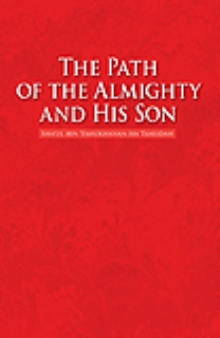 The Path of the Almighty and His Son