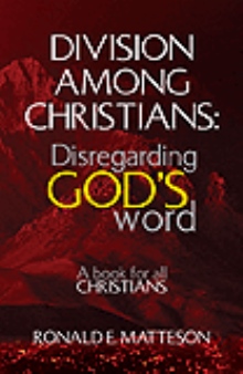 Division among Christians: Disregarding God's word