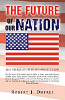 THE FUTURE OF OUR NATION