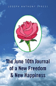 The June 10th Journal of a New Freedom & New Happiness
