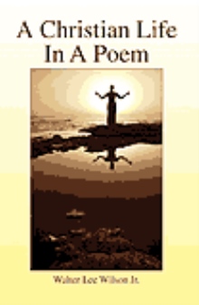 A Christian Life In A Poem