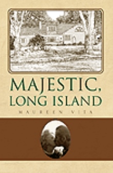Majestic, Long Island