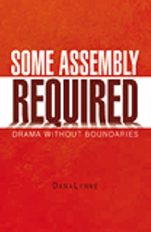 SOME ASSEMBLY REQUIRED