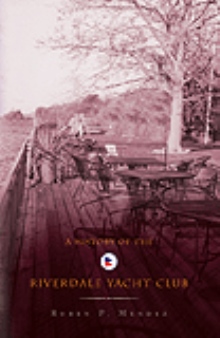 A History of the Riverdale Yacht Club