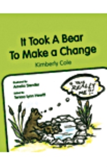 It Took A Bear To Make a Change