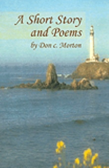 A Short Story and Poems