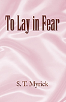 To Lay in Fear