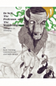 Dr Self, The Professor, and The Wandering Man