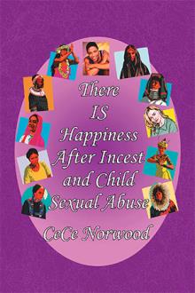 There IS Happiness After Incest and Child Sexual Abuse