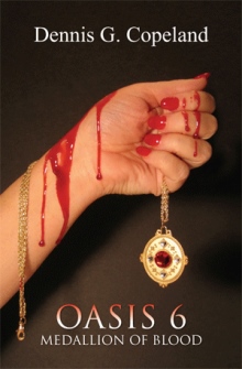 Oasis 6: Medallion of Blood