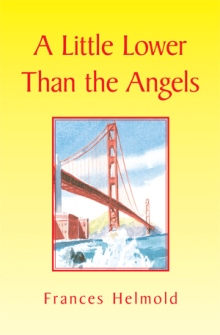 A Little Lower Than the Angels