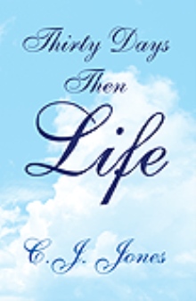 Thirty Days Then Life