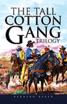 The Tall Cotton Gang Trilogy