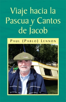 Viaje hacia la Pascua y Cantos de Jacob