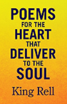 Poems for the Heart that Deliver to the Soul