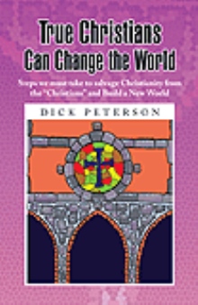 True Christians Can Change the World