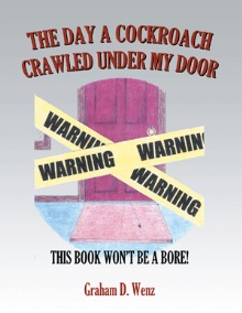 THE DAY A COCKROACH CRAWLED UNDER MY DOOR