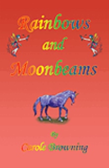 Rainbows and Moonbeams