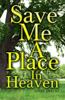 Save Me A Place In Heaven