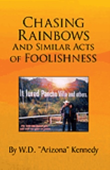 Chasing Rainbows And Similar Acts of Foolishness