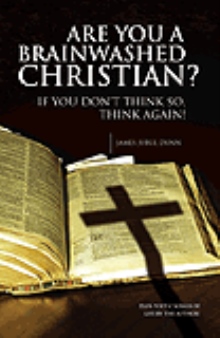 Are You A Brainwashed Christian?!?