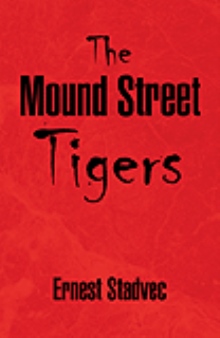 The Mound Street Tigers