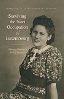Surviving the Nazi Occupation of Luxembourg