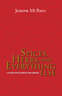 SPICES, HERBS, AND EVERYTHING ELSE