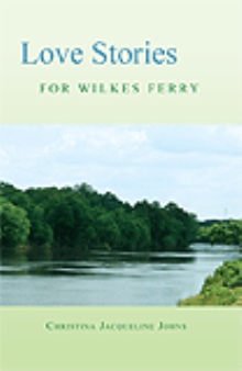 Love Stories for Wilkes’ Ferry