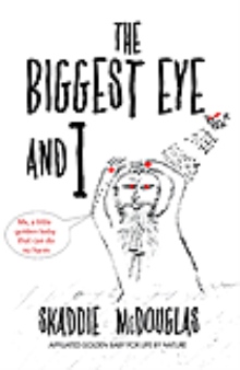 The Biggest Eye and I