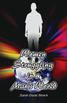 Women Struggling in a Man's World