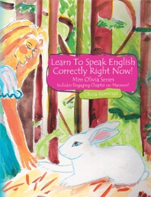 Learn To Speak English Correctly Right Now!