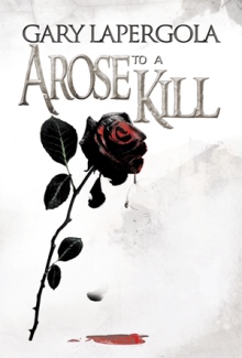 A Rose To A Kill