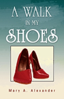 A Walk in My Shoes