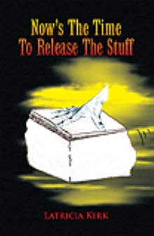 Now's The Time To Release The Stuff