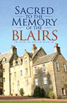 Sacred to the Memory of the Blairs