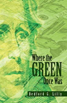 Where the Green Once Was