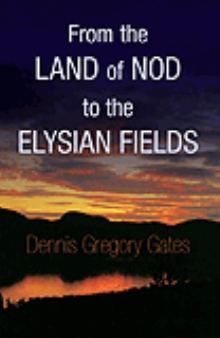 From the Land of Nod to the Elysian Fields