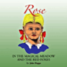 Rose In the Magical Meadow and The Red Foxes