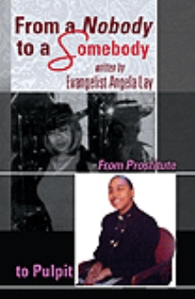 From a Nobody to a Somebody