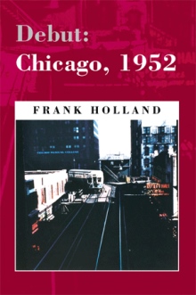 Debut: Chicago, 1952