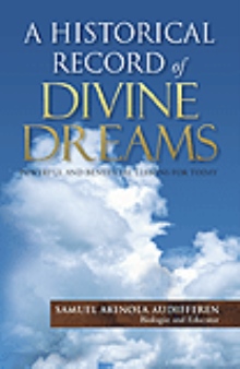 A HISTORICAL RECORD OF DIVINE DREAMS